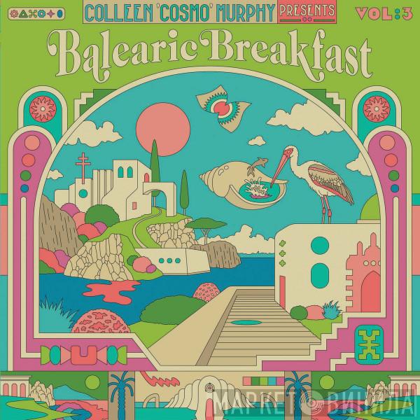 Colleen Murphy - Balearic Breakfast Vol:3