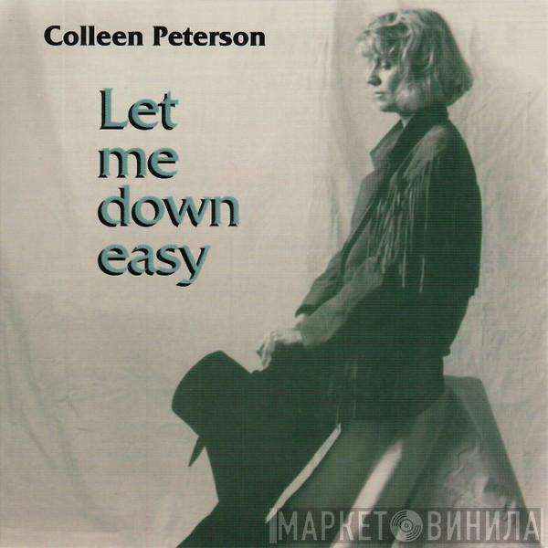 Colleen Peterson - Let Me Down Easy