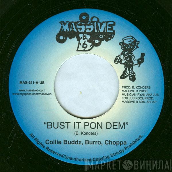 Collie Buddz, Burro Banton, Choppa Chop, Pompatay - Bust It Pon Dem / Good Goodie