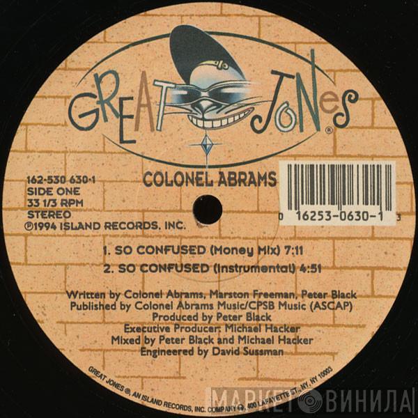 Colonel Abrams - So Confused