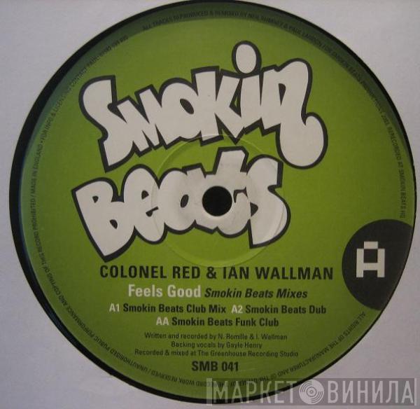 Colonel Red, Ian Wallman - Feels Good