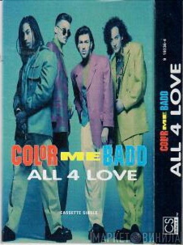  Color Me Badd  - All 4 Love