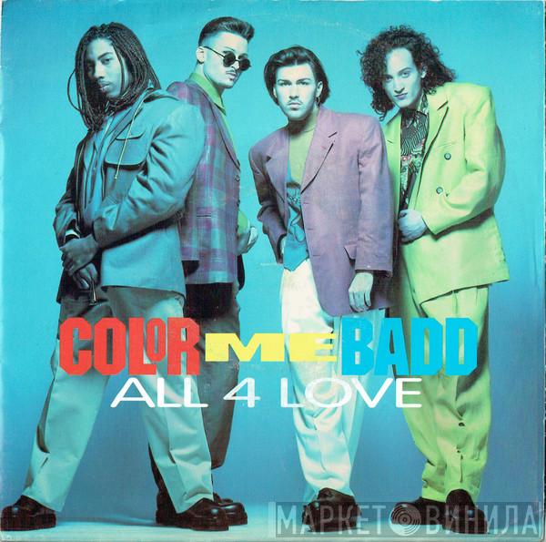 Color Me Badd - All 4 Love