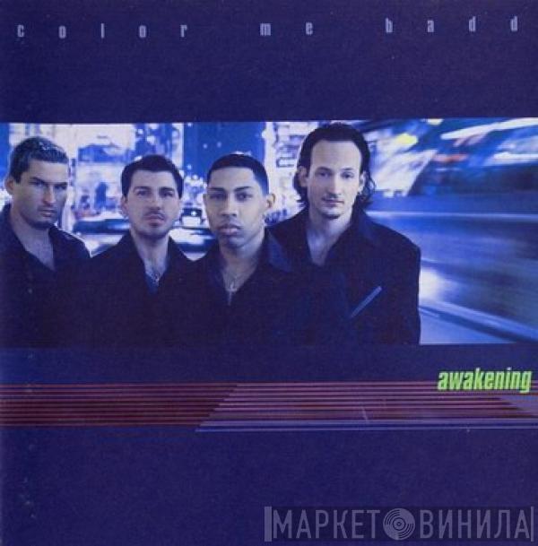  Color Me Badd  - Awakening