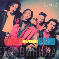  Color Me Badd  - C. M. B.