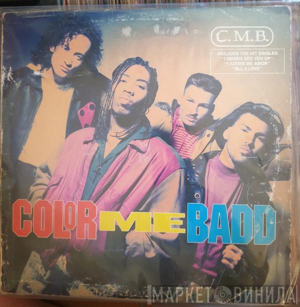  Color Me Badd  - C.M.B.