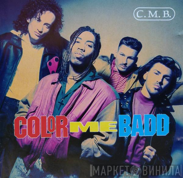  Color Me Badd  - C.M.B.