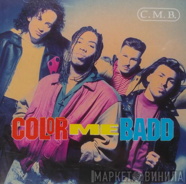  Color Me Badd  - C.M.B.