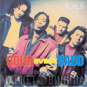  Color Me Badd  - C.M.B.