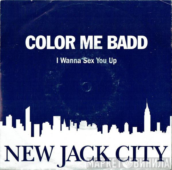 Color Me Badd - I Wanna Sex You Up