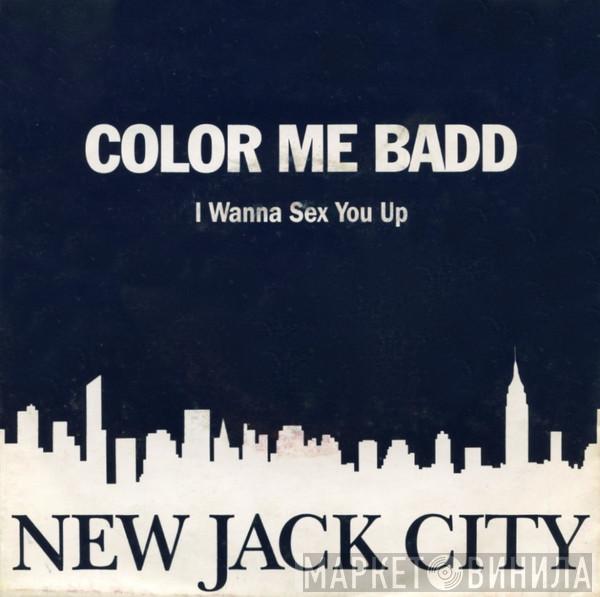 Color Me Badd - I Wanna Sex You Up
