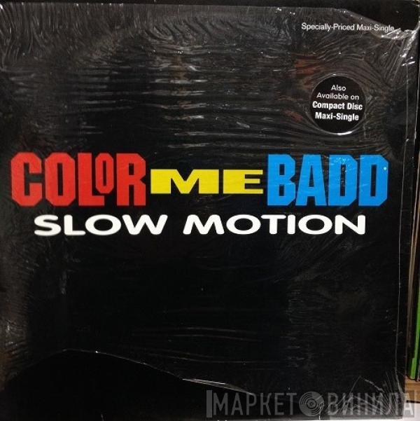 Color Me Badd - Slow Motion