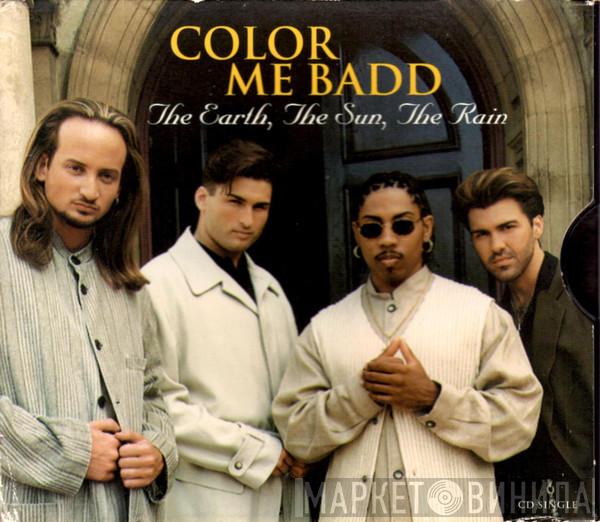  Color Me Badd  - The Earth, The Sun, The Rain