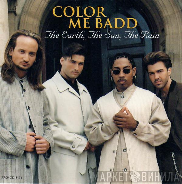  Color Me Badd  - The Earth, The Sun, The Rain