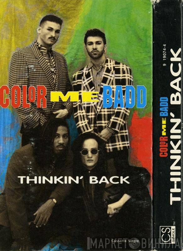  Color Me Badd  - Thinkin' Back