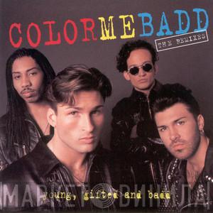  Color Me Badd  - Young, Gifted And Badd - The Remixes