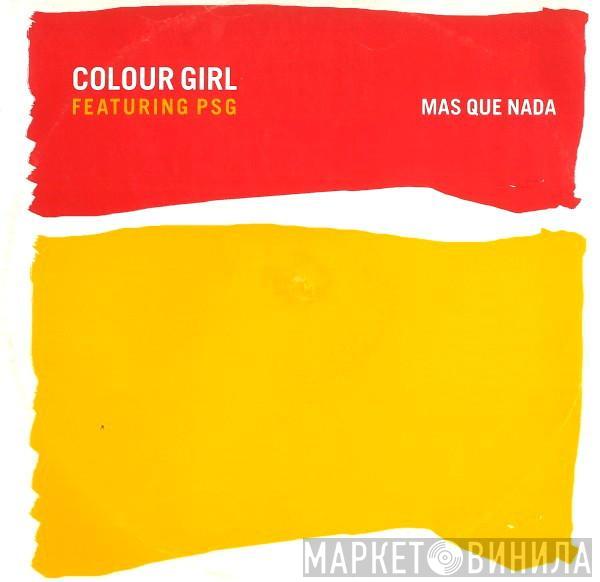 Colour Girl, PSG - Mas Que Nada
