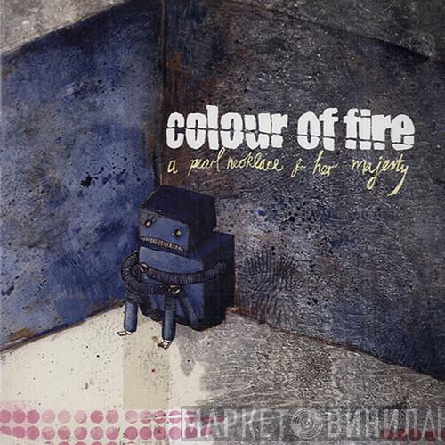 Colour of Fire - A Pearl Necklace  For Her Majesty