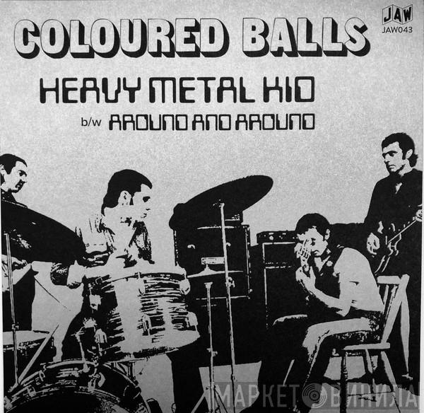  Coloured Balls  - Heavy Metal Kid / Around And Around