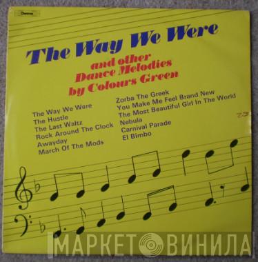 Colours Green - The Way We Were