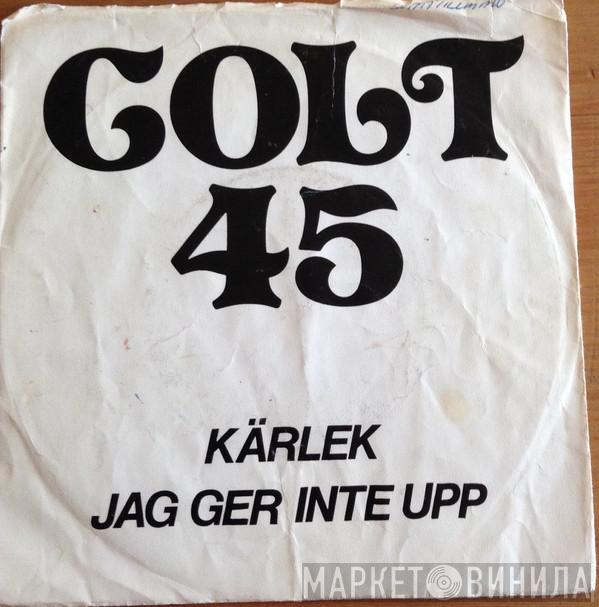 Colt 45  - Kärlek