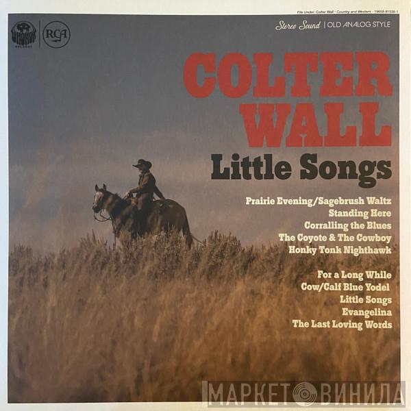 Colter Wall - Little Songs