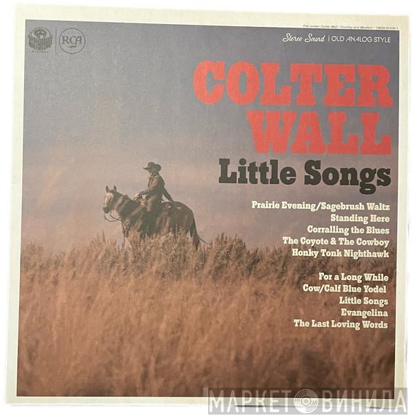 Colter Wall - Little Songs