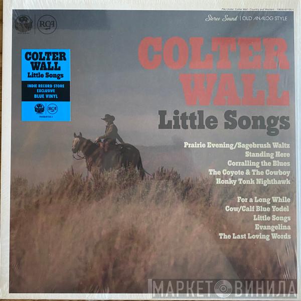 Colter Wall - Little Songs