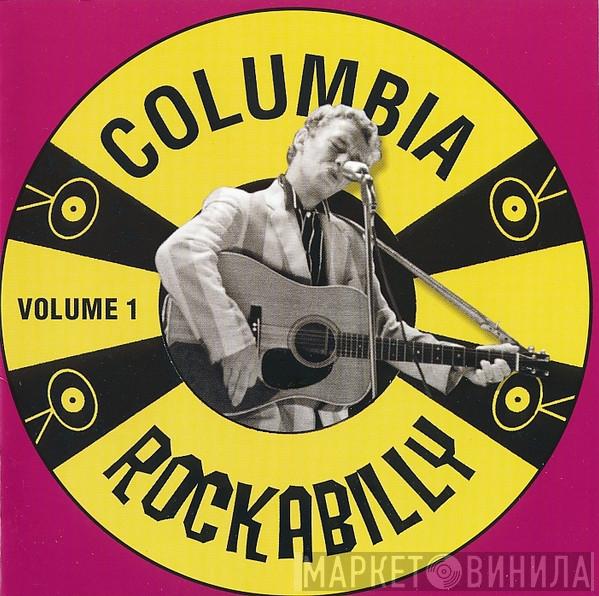  - Columbia Rockabilly Volume 1