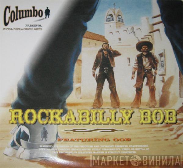 Columbo, Ooe - Rockabilly Bob