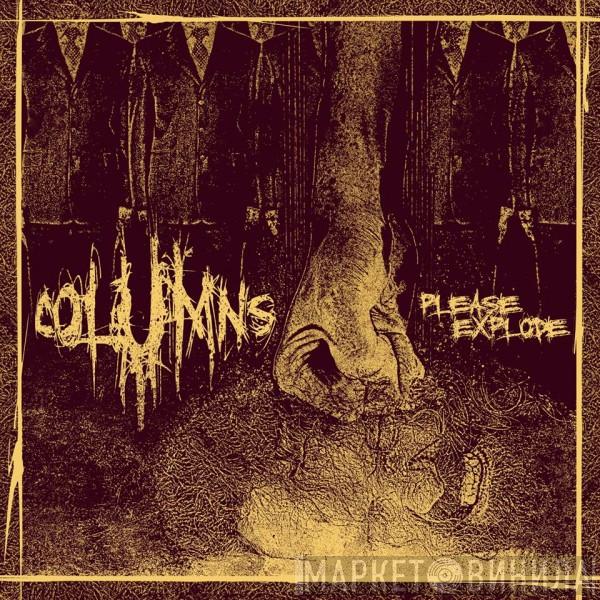 Columns - Please Explode