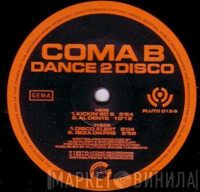 Coma B  - Dance 2 Disco
