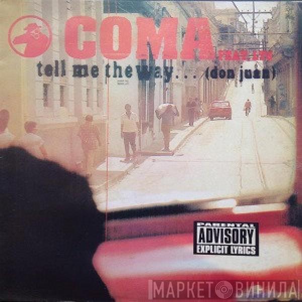  Coma feat. LTG  - Tell Me The Way... (Don Juan)