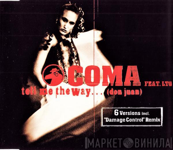  Coma feat. LTG  - Tell Me The Way... (Don Juan)