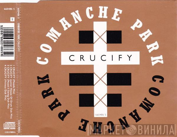  Comanche Park  - Crucify