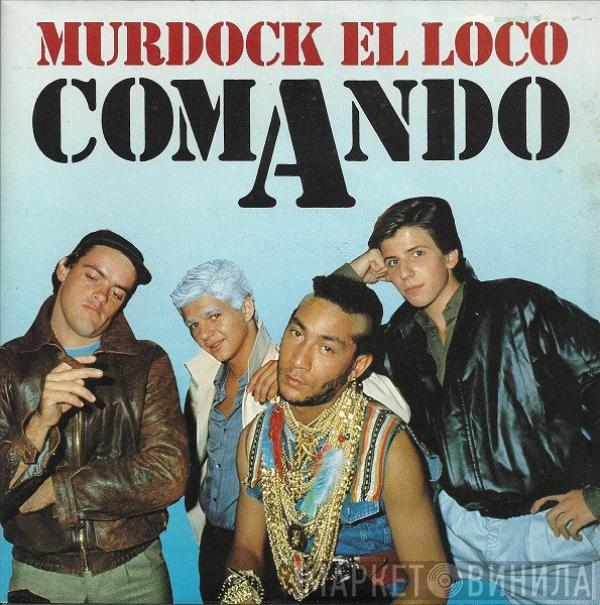 Comando  - Murdock El Loco