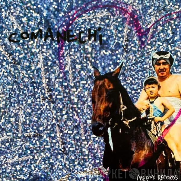 Comanechi, Pre  - Death Of You / Popping Showers