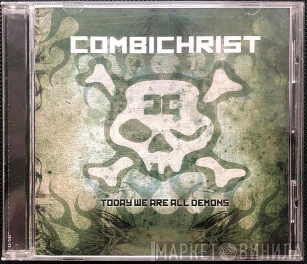 Combichrist - Today We Are All Demons