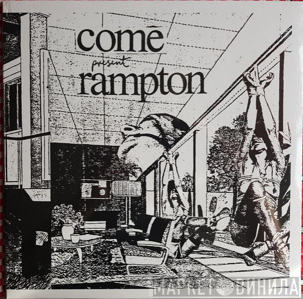 Come - Rampton