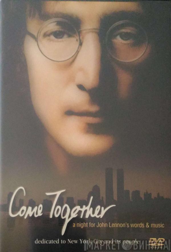  - Come Together: A Night For John Lennon's Words And Music