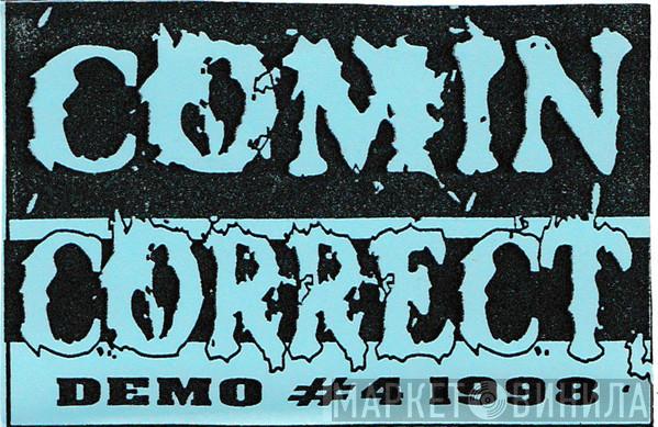  Comin' Correct  - Demo #4 1998