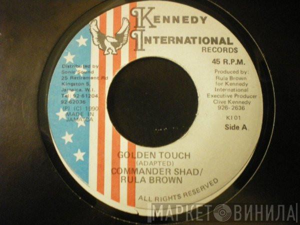 Commander Shad, Rula Brown - Golden Touch