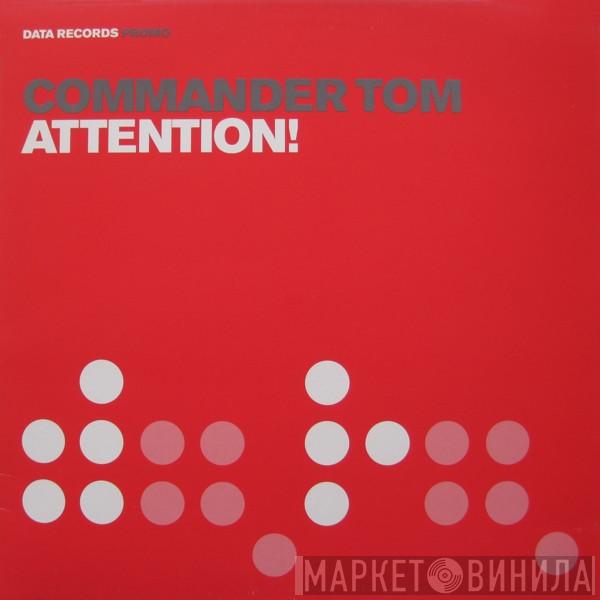 Commander Tom - Attention!