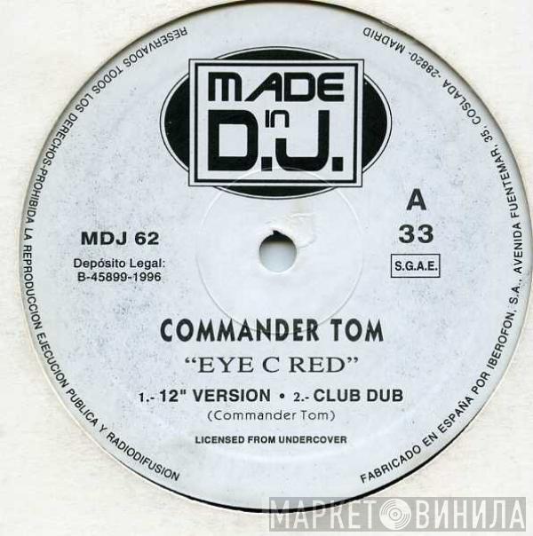 Commander Tom - Eye C Red