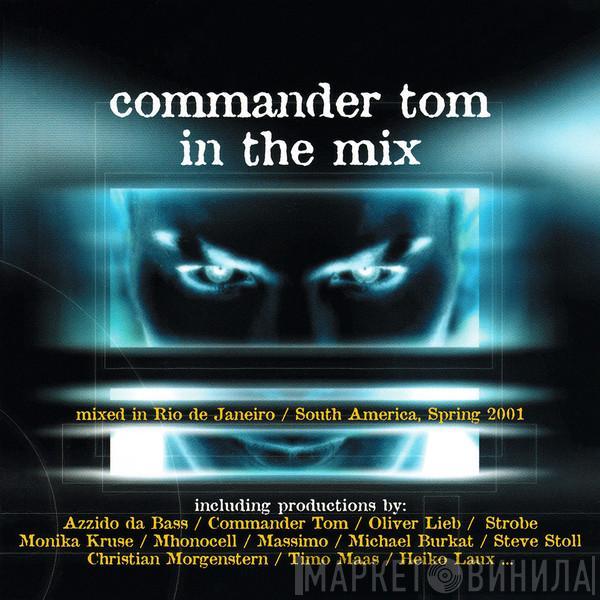 Commander Tom  - In The Mix