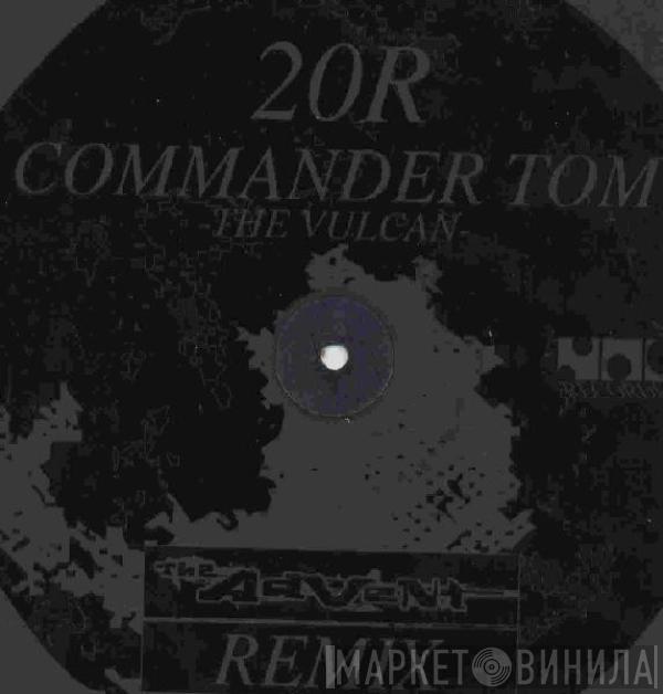 Commander Tom - The Vulcan (The Advent Remix)