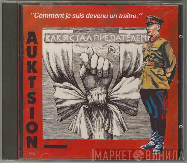 Аукцыон  - Comment Je Suis Devenu Un Traître