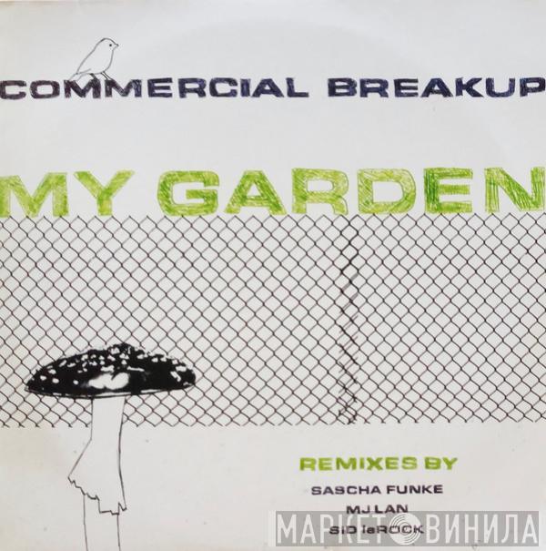 Commercial Breakup - My Garden