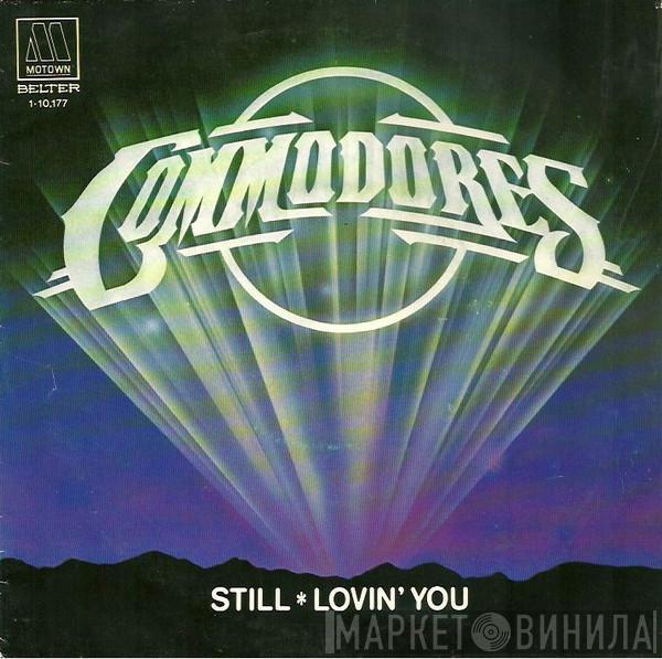  Commodores  - Still / Lovin' You