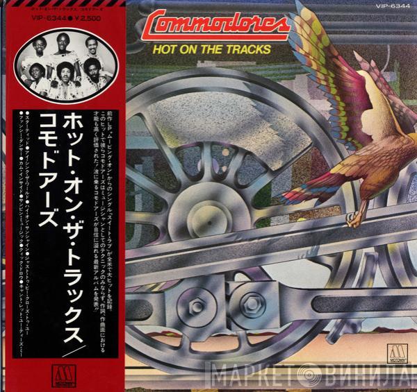  Commodores  - Hot On The Tracks